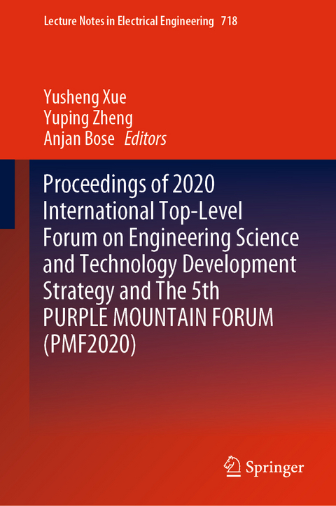 Proceedings of 2020 International Top-Level Forum on Engineering Science and Technology Development Strategy and The 5th PURPLE MOUNTAIN FORUM (PMF2020) - 