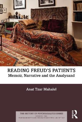 Reading Freud&rsquo;s Patients - Anat Tzur Mahalel