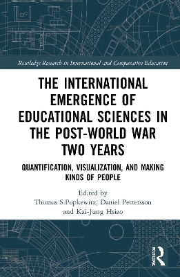 The International Emergence of Educational Sciences in the Post-World War Two Years