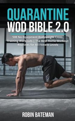 Quarantine WOD Bible 2.0 - Robin Bateman
