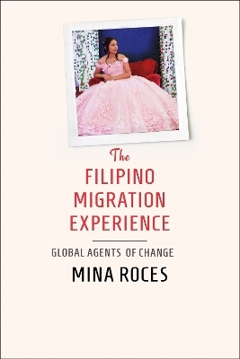 The Filipino Migration Experience - Mina Roces