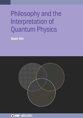 Philosophy and the Interpretation of Quantum Physics