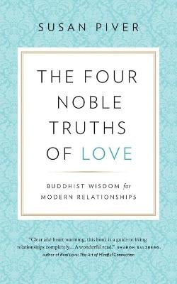 The Four Noble Truths of Love