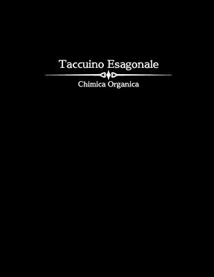 Quaderno Esagonale - Chimica Organica