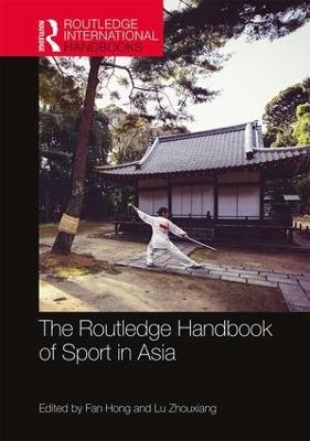 The Routledge Handbook of Sport in Asia - 