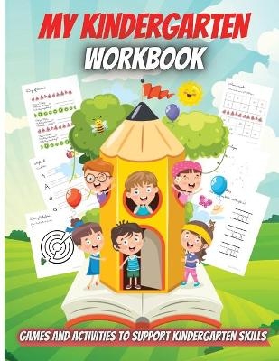My Kindergarten Workbook - Elena Sharp