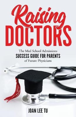 Raising Doctors - Joan Lee Tu