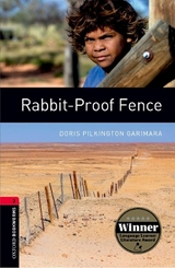 Oxford Bookworms Library: Level 3: Rabbit-Proof Fence - Pilkington Garimara, Doris; Bassett, Jennifer