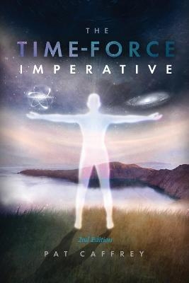 The Time-Force Imperative