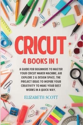 Cricut - Elizabeth Scott