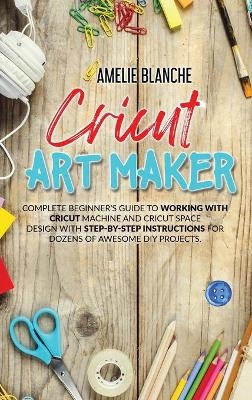 Cricut Art Maker