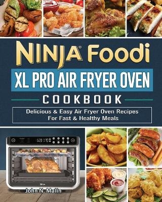 Ninja Foodi XL Pro Air Fryer Oven Cookbook