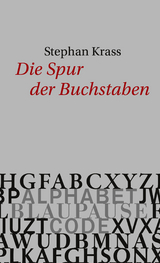 Die Spur der Buchstaben - Stephan Krass