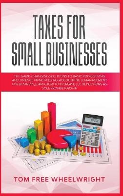 Taxes for Small Businesses - Tom Free Wheelwright