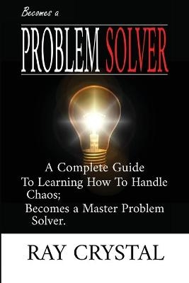 Becomes a Problem Solver
