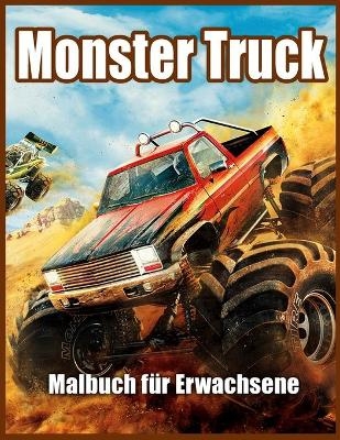 Monster Truck Malbuch f&uuml;r Erwachsene - Lenard Vinci Press