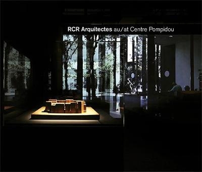 RCR Arquitectes at Centre Pompidou - Rafael Aranda, Carme Pigem, Ramon Vilalta