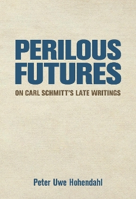 Perilous Futures - Peter Uwe Hohendahl