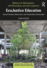 EcoJustice Education - Martusewicz, Rebecca A.; Edmundson, Jeff; Lupinacci, John