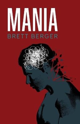 Mania - Brett Berger