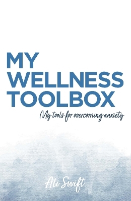 My Wellness Toolbox - Alison Swift