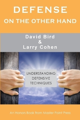 Defense on the Other Hand - David Bird, Larry Cohen