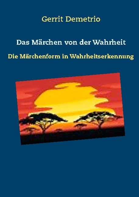 Das M&auml;rchen von der Wahrheit - Gerrit Demetrio