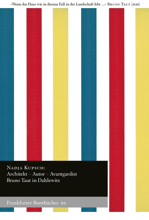 Architekt &ndash; Autor &ndash; Avantgardist - Nadja Kupsch