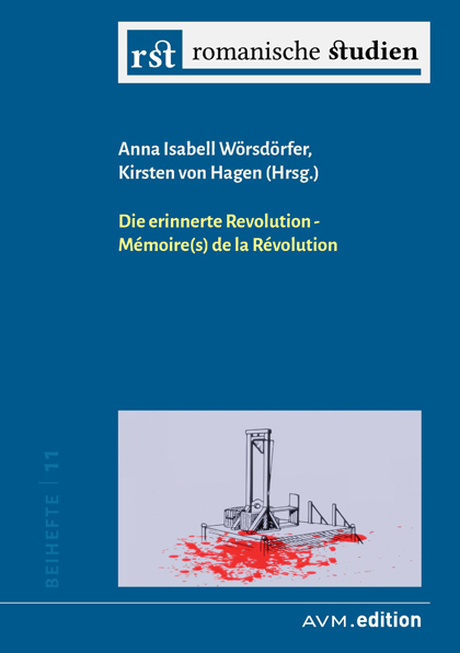Die erinnerte Revolution / M&eacute;moire(s) de la R&eacute;volution - 