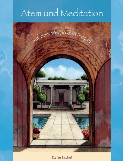 Atem und Meditation - Stefan Bischof