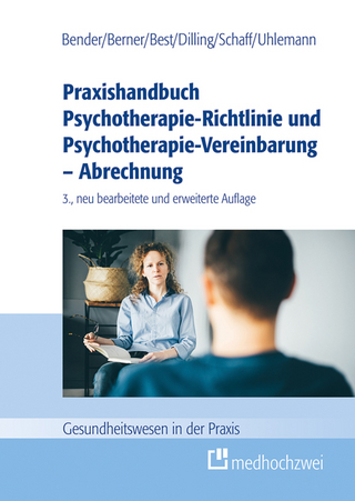 Praxishandbuch Psychotherapie-Richtlinie und Psychotherapie-Vereinbarung – Abrechnung