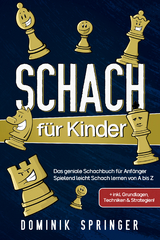 Schach f&uuml;r Kinder - Dominik Springer