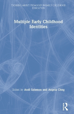Multiple Early Childhood Identities - 