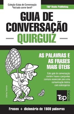 Guia de Conversação Português-Quirguiz e dicionário conciso 1500 palavras