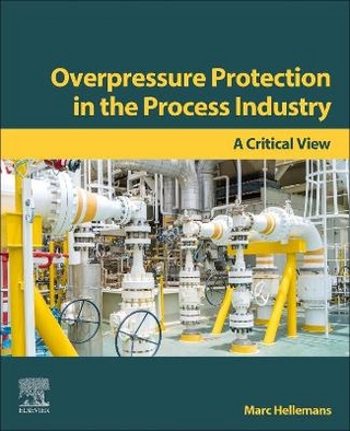 Overpressure Protection in the Process Industry