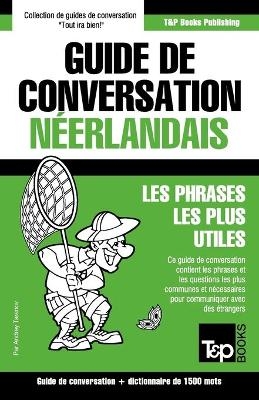 Guide de conversation Français-Néerlandais et dictionnaire concis de 1500 mots