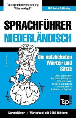 Sprachführer Deutsch-Niederländisch und Thematischer Wortschatz mit 3000 Wörtern