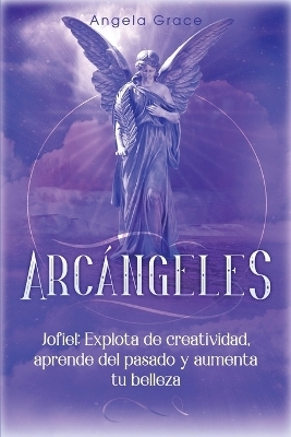 Arc&aacute;ngeles - Angela Grace