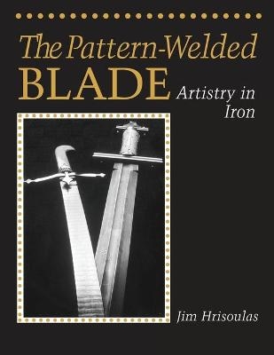 The Pattern-Welded Blade