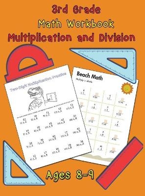 3rd Grade Math Workbook - Multiplication and Division - Ages 8-9