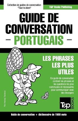 Guide de conversation Fran&ccedil;ais-Portugais et dictionnaire concis de 1500 mots - Andrey Taranov