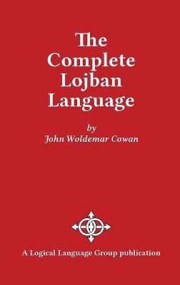 The Complete Lojban Language - John W Cowan