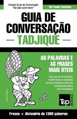 Guia de Conversação Português-Tadjique e dicionário conciso 1500 palavras