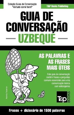 Guia de Conversação Português-Uzbeque e dicionário conciso 1500 palavras
