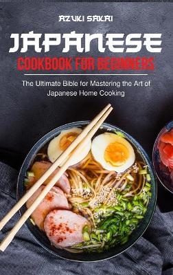 Japanese Cookbook for Beginners - Azuki Sakai