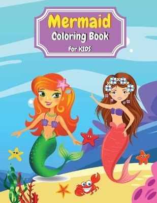 Mermaid Coloring Book for Kids - Addison Greer