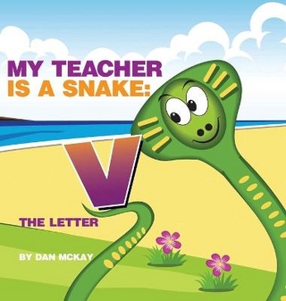 My Teacher is a Snake The Letter V