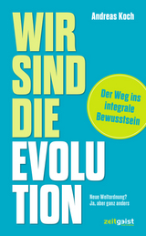 Wir sind die Evolution - Andreas Koch