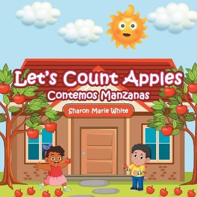 Let's Count Apples - Sharon Marie White
