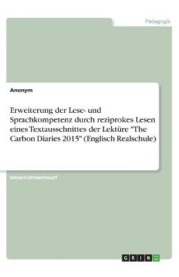 Erweiterung der Lese- und Sprachkompetenz durch reziprokes Lesen eines Textausschnittes der LektÃ¼re 
